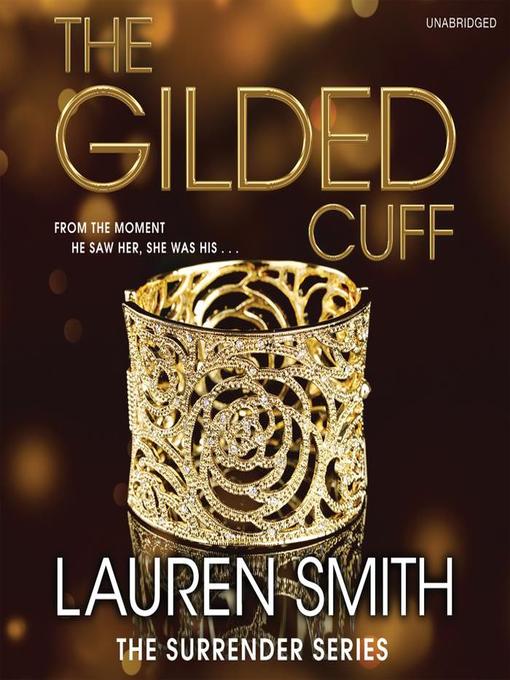 Title details for The Gilded Cuff by Lauren Smith - Available